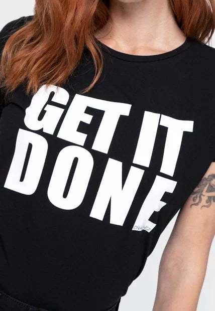 T-Shirt - GET IT DONE - Casual Style - by ONA SAEZ