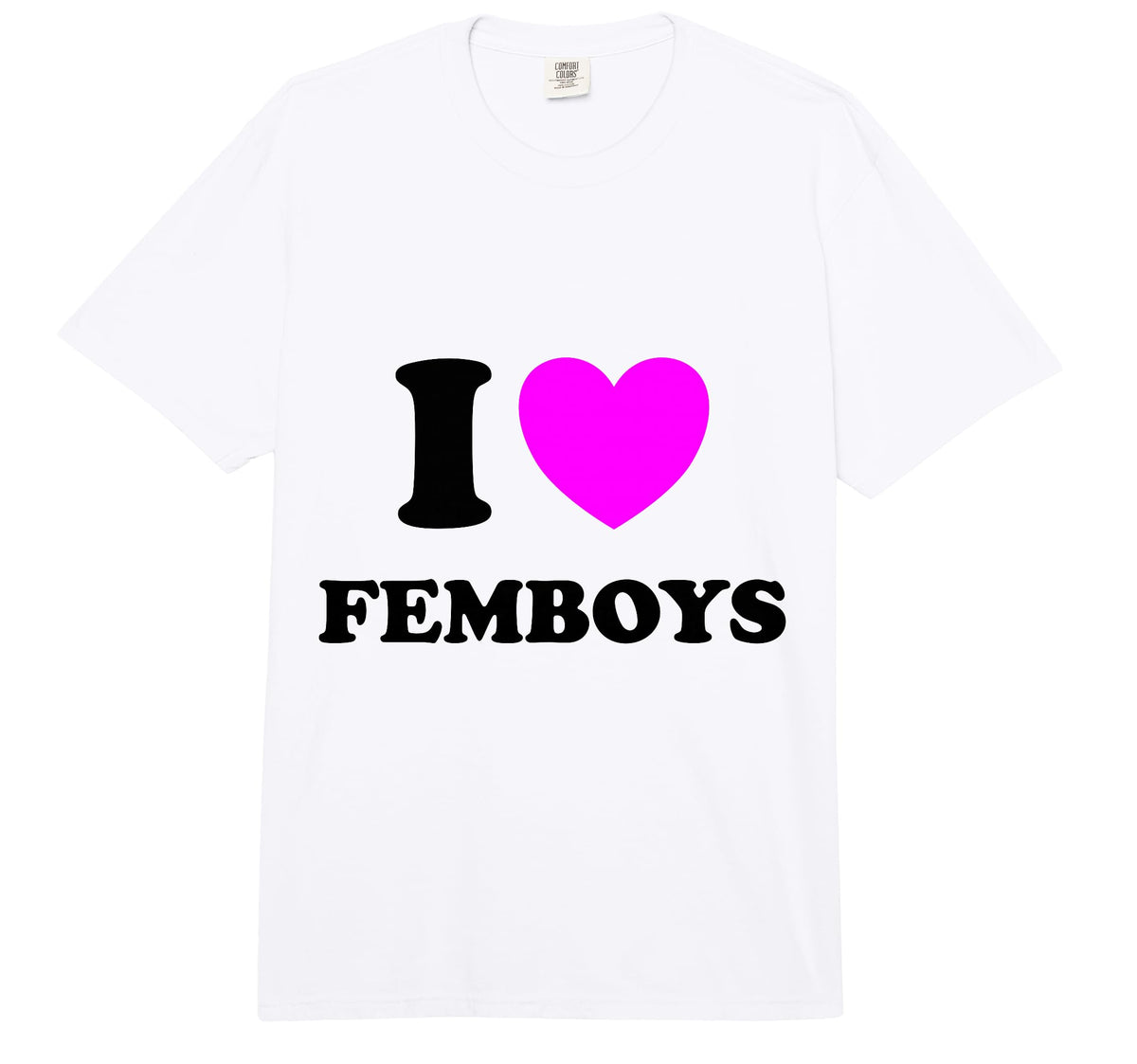 I Love Femboys Crossdressing Sissy Femboy Comfort Colors Adult Heavyweight T-Shirt